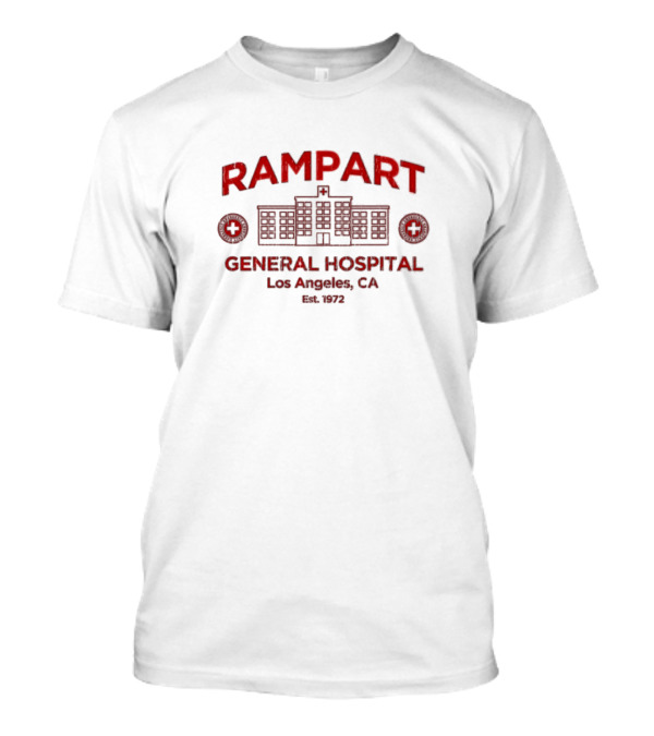 Rampart General Hospital Los Angeles CA Est. 1972 T-Shirt