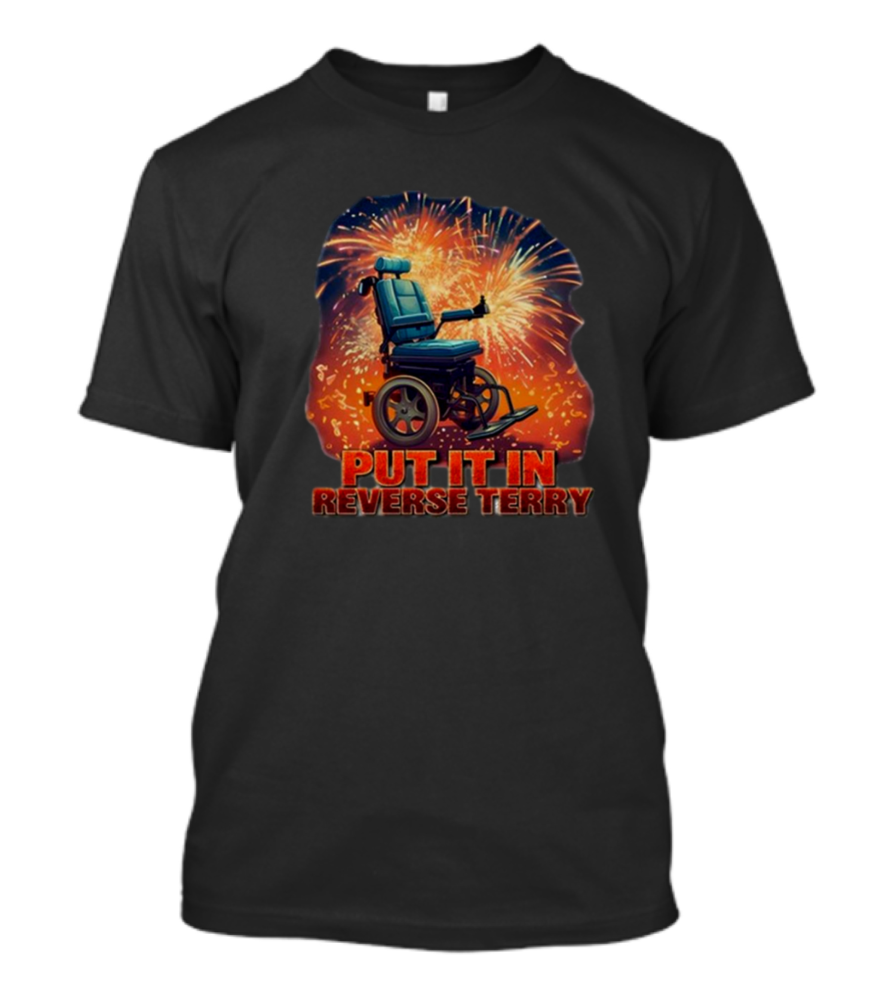 STV Shop Put It In Reverse Terry Wheelchair Fireworks T-Shirt