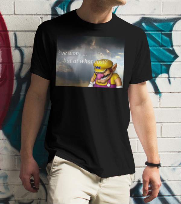 Wario I've Won But At What Cost Reflective Quote With Somber Clouds T-Shirt