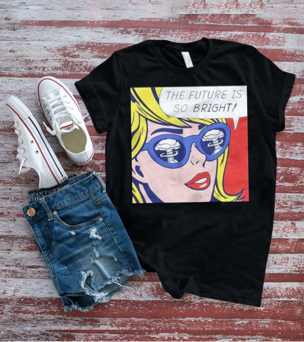 The Future Is So Bright Pop Art Comic Explosion Glasses T-Shirt