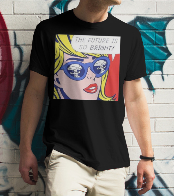The Future Is So Bright Pop Art Comic Explosion Glasses T-Shirt