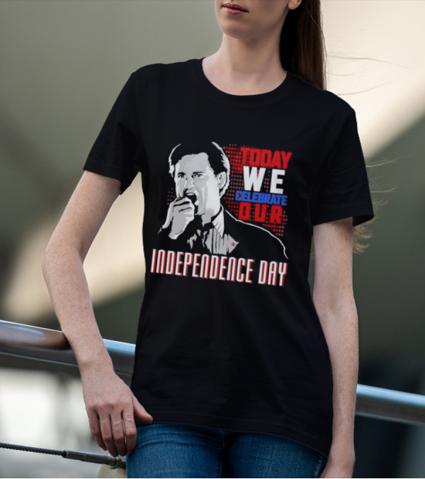 Today We Celebrate Our Independence Day T-Shirt