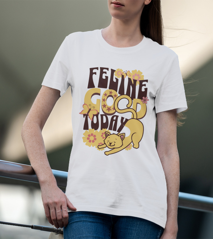 Feline Good Today Cat With Flowers And Butterflies T-Shirt