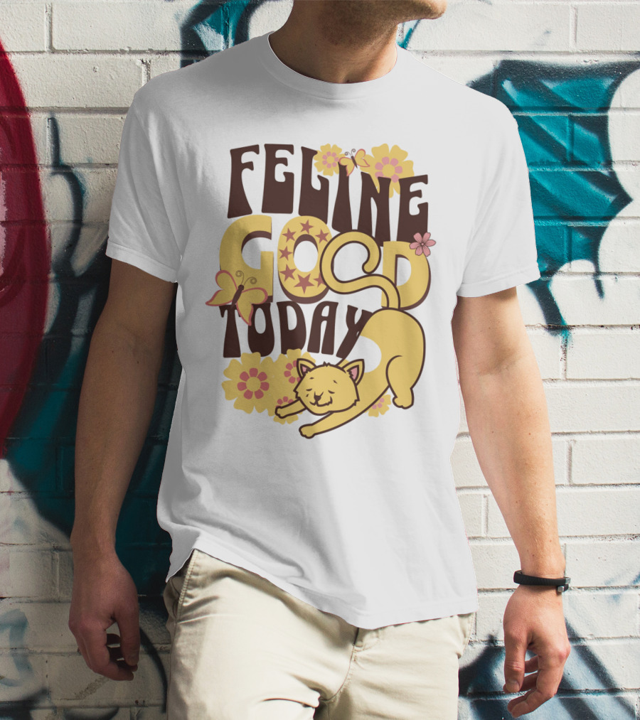 Feline Good Today Cat With Flowers And Butterflies T-Shirt