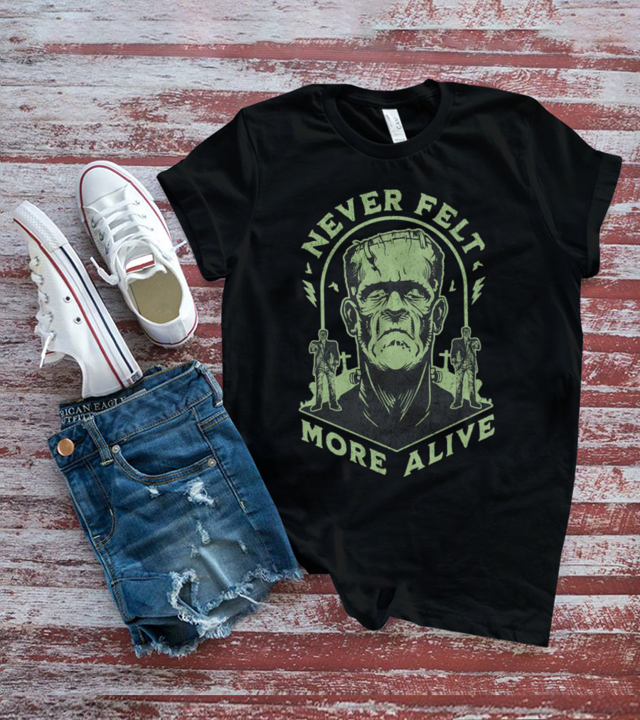 Never Felt More Alive Frankenstein Monster With Lightning Bolts And Graveyard T-Shirt
