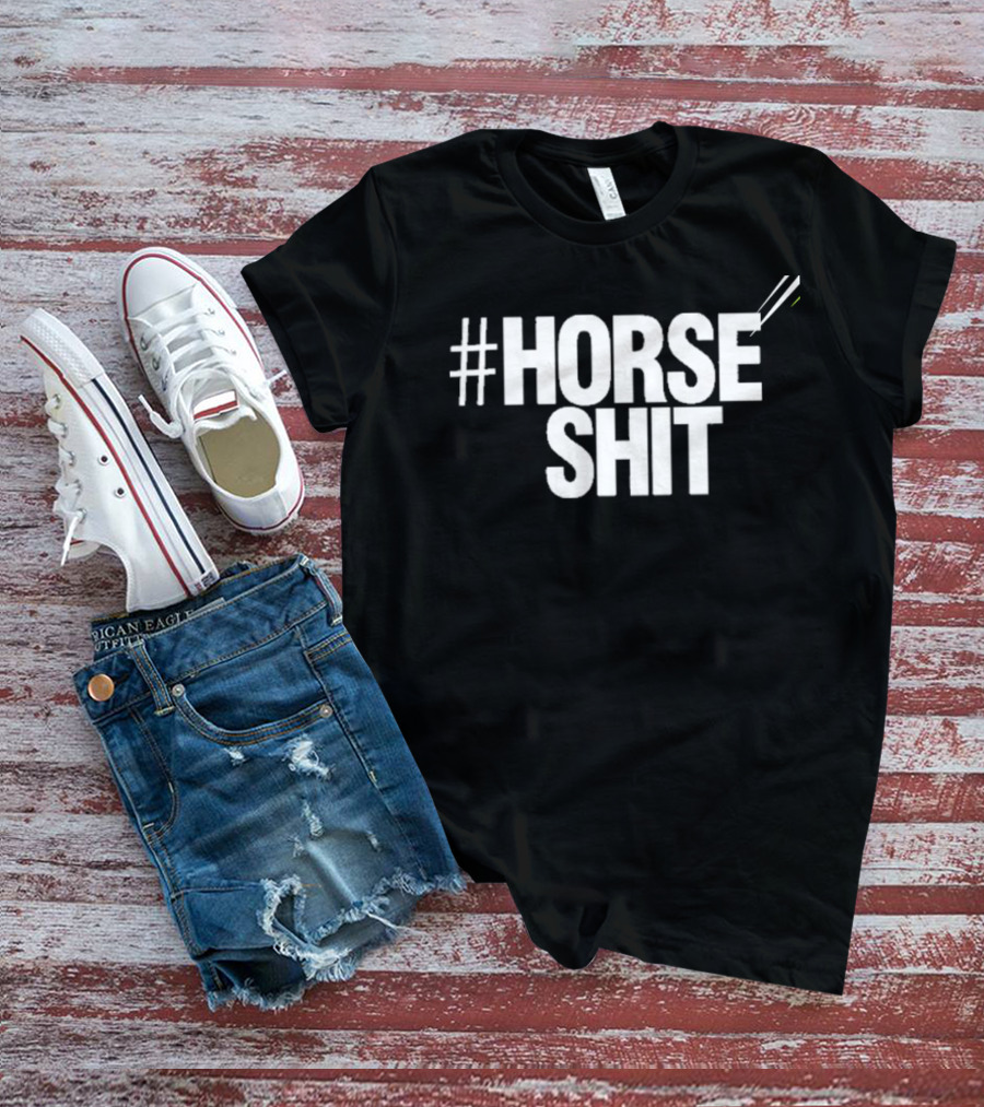 HORSE SHIT T-Shirt