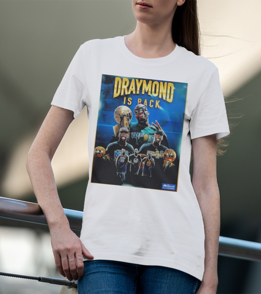 Draymond Is Back NBA Finals Champion Returns T-Shirt
