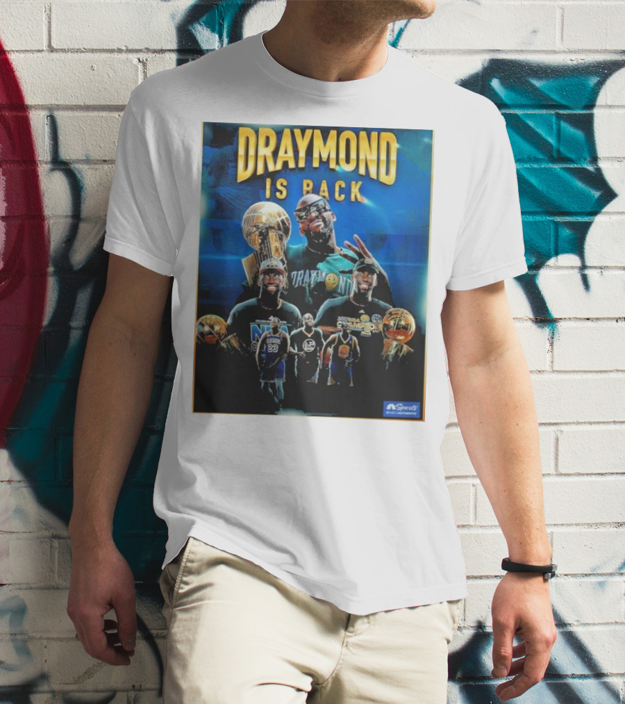 Draymond Is Back NBA Finals Champion Returns T-Shirt