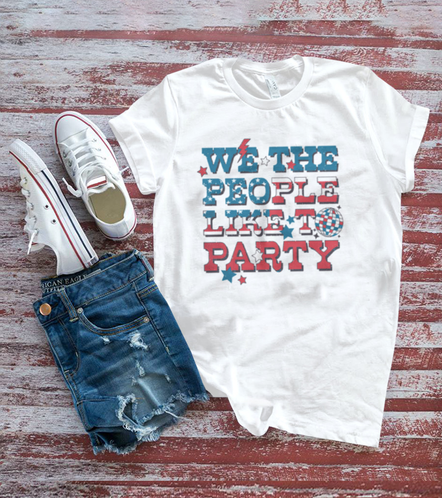 We The People Like To Party Disco Stars Lightning T-Shirt