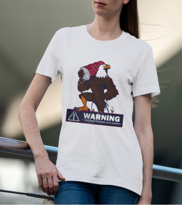 WARNING Contains Freedom And Alcohol Eagle Holding Beer Can T-Shirt