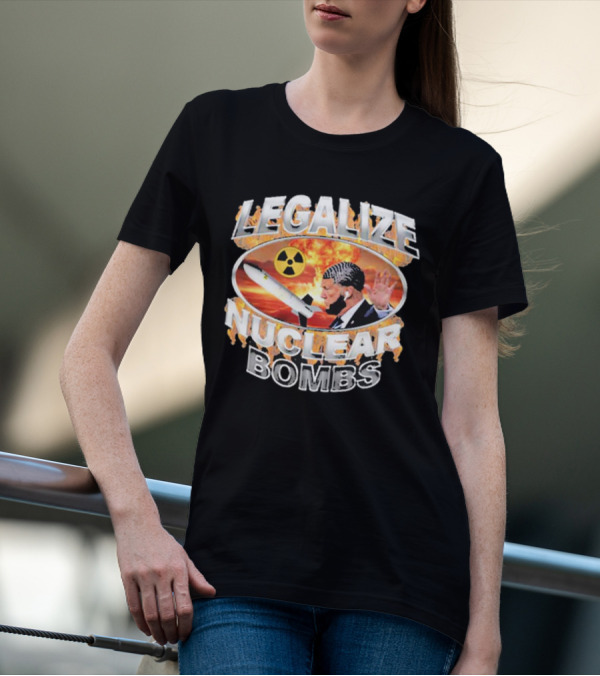 Legalize Nuclear Bombs Radiation Symbol Explosive Background T-Shirt