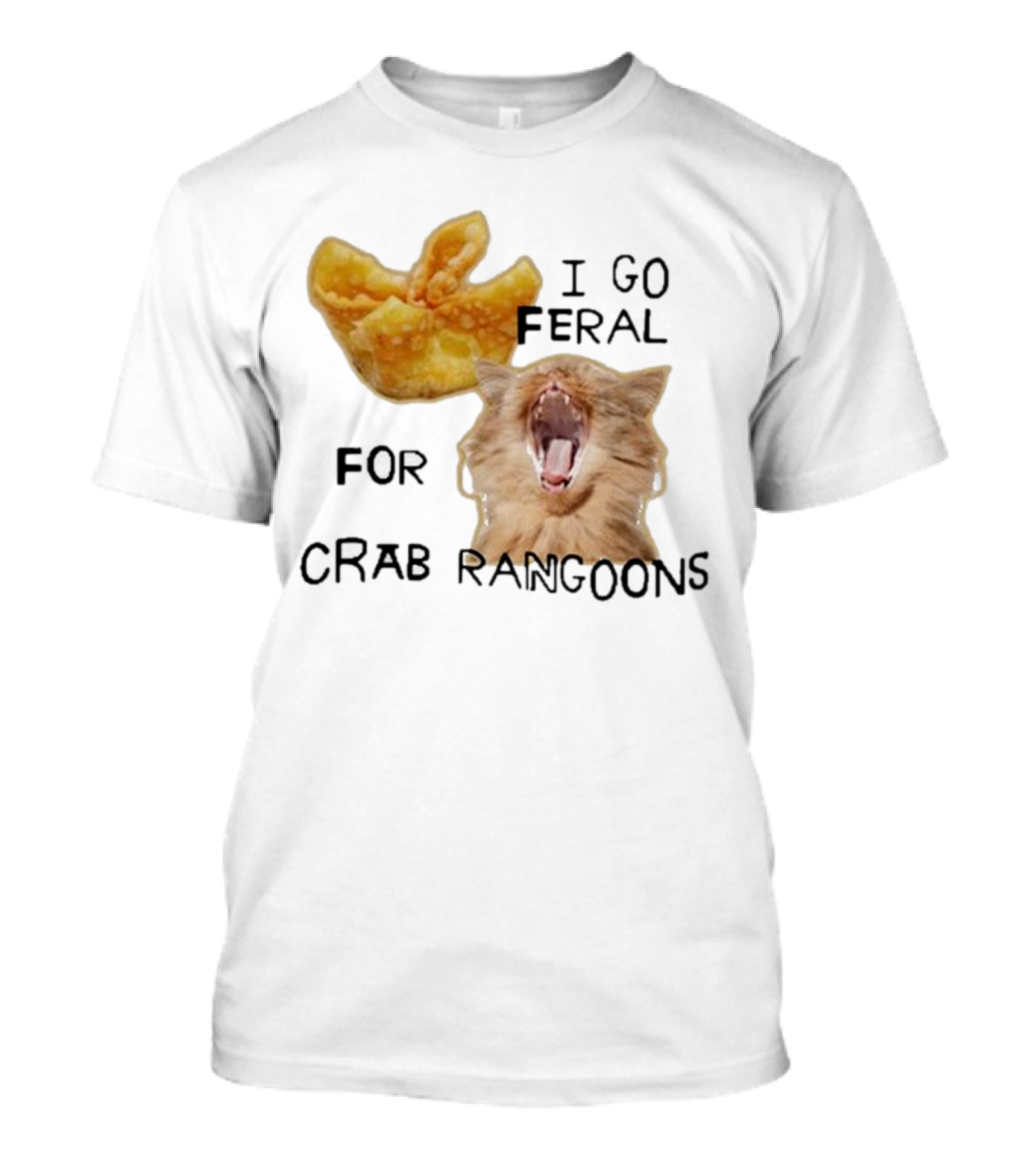 I Go Feral For Crab Rangoons With Yawning Cat And Dumpling T-Shirt