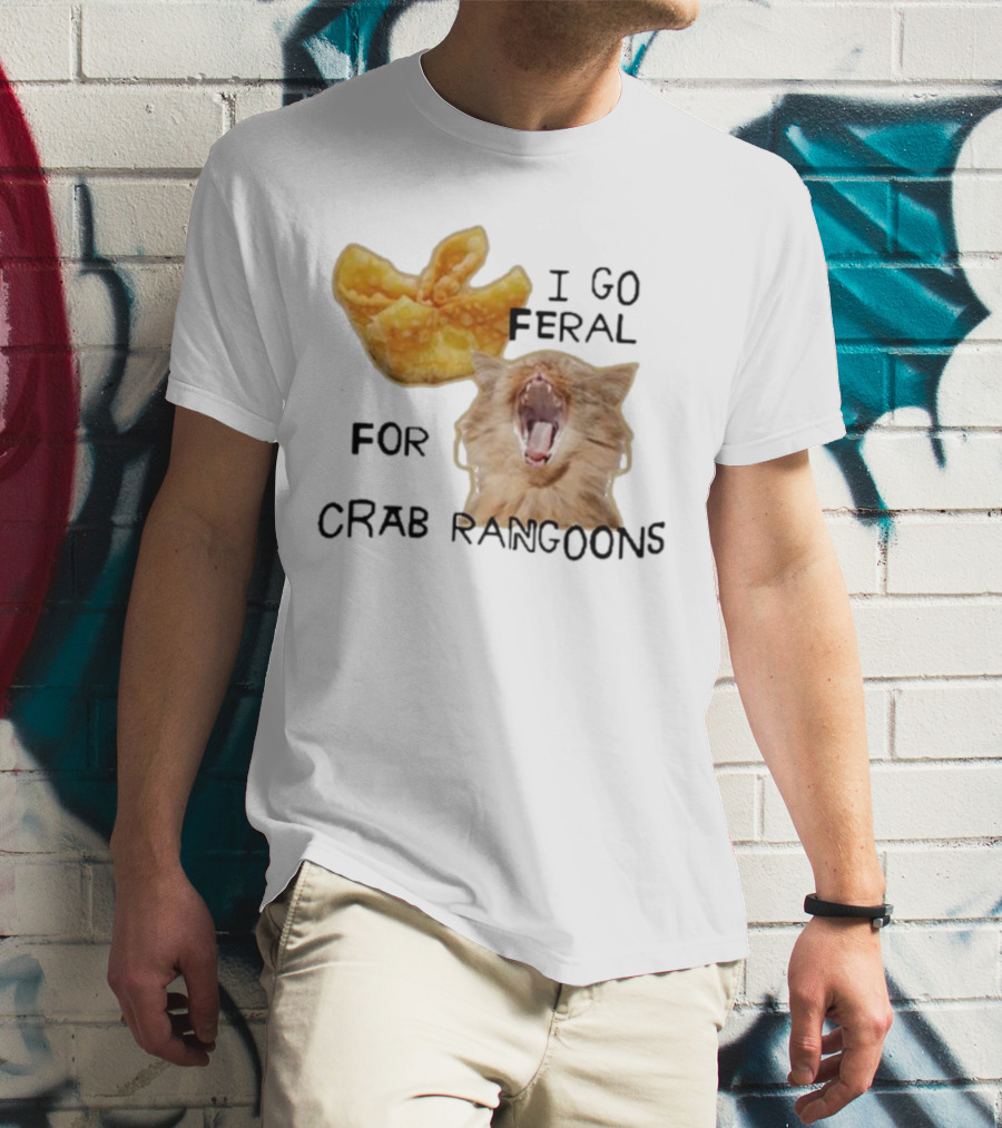 I Go Feral For Crab Rangoons With Yawning Cat And Dumpling T-Shirt