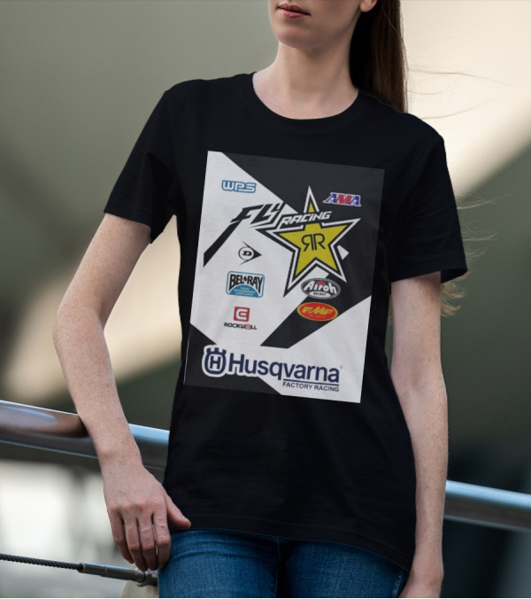 WPS AMA Fly Racing Rockstar Husqvarna Factory Racing Bel-Ray Airoh FMF Rockwell T-Shirt