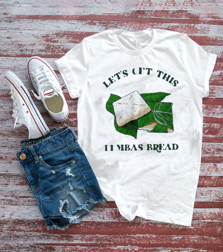 Let's Get This Lembas Bread Leaf Wrapped Fantasy Bread T-Shirt