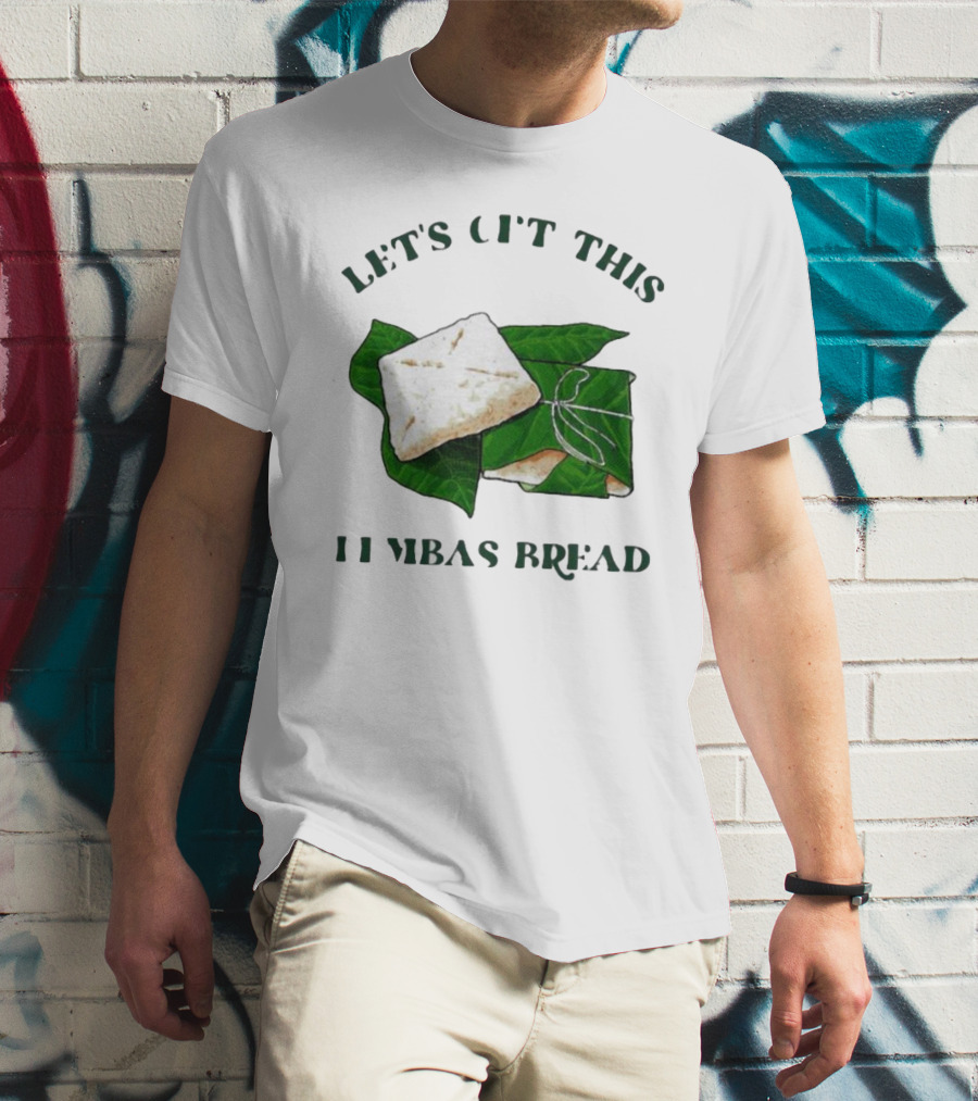 Let's Get This Lembas Bread Leaf Wrapped Fantasy Bread T-Shirt