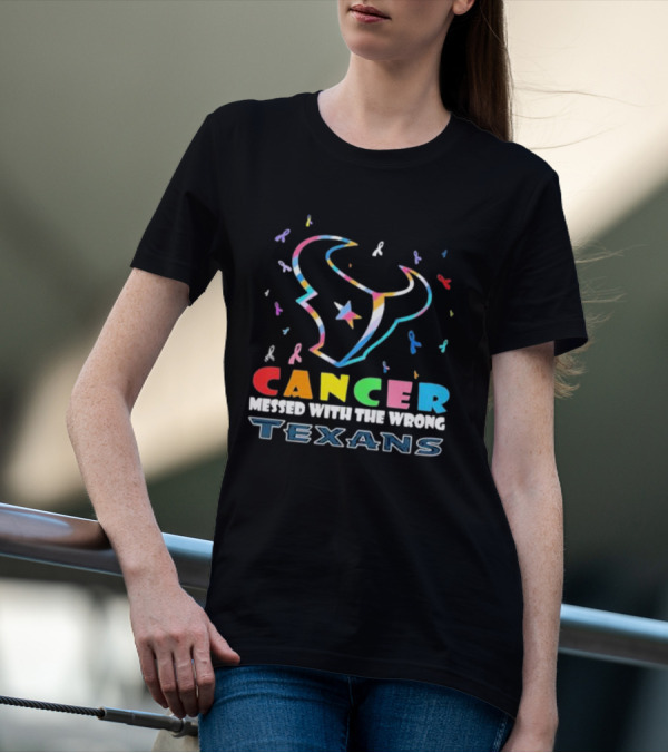 Cancer Messed With The Wrong Texans Colorful Ribbon T-Shirt