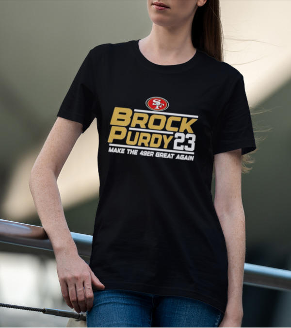 San Francisco 49ers Brock Purdy 23 Make The 49er Great Again T-Shirt