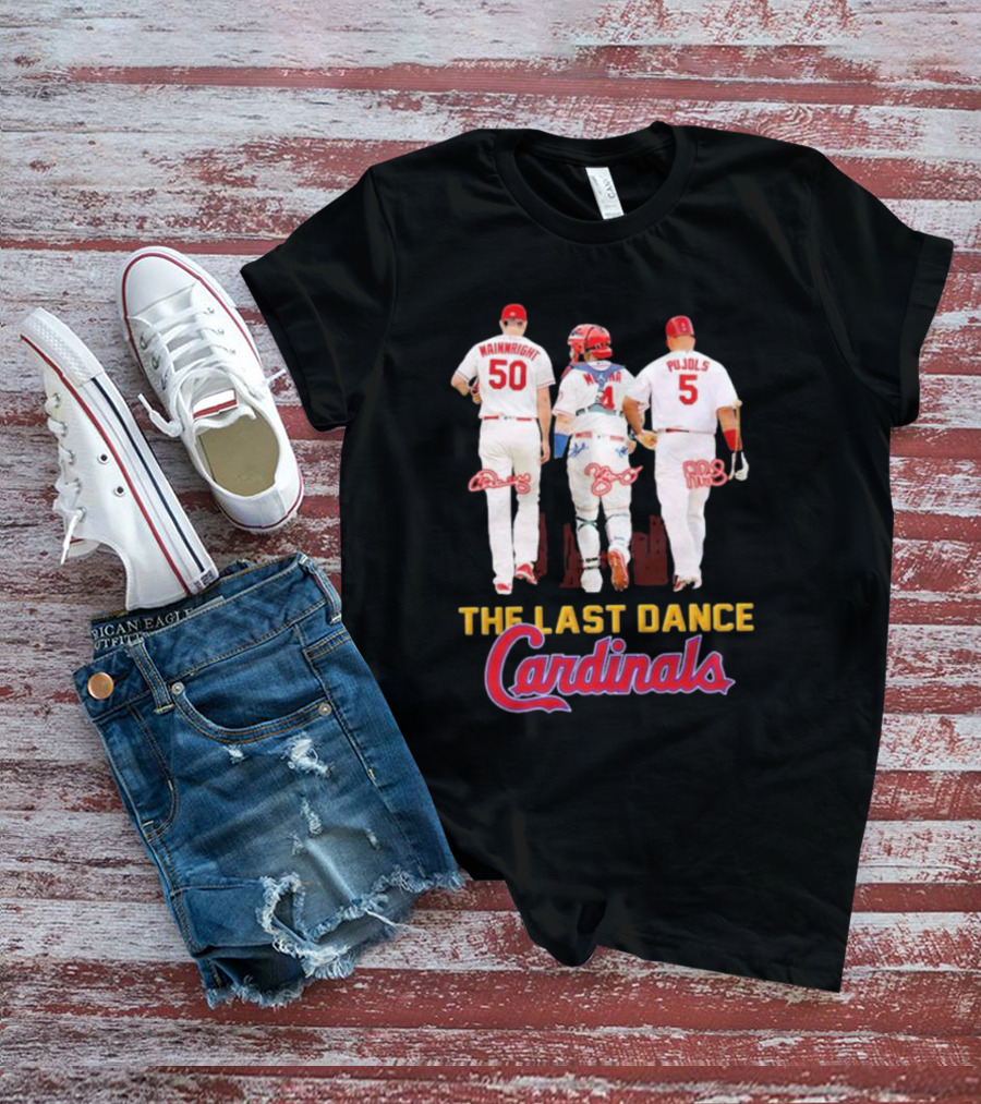The Last Dance Cardinals Wainwright Molina Pujols T-Shirt