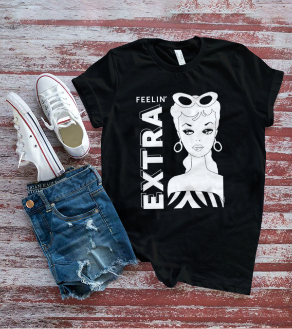 Feelin' Extra Barbie Retro Style Sunglasses And Hoop Earrings T-Shirt