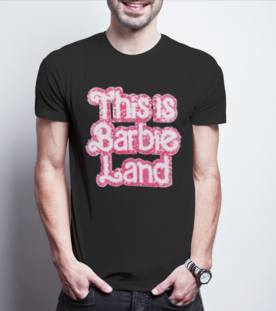 Barbie The Movie This Is Barbie Land Pink Sparkle Text T-Shirt