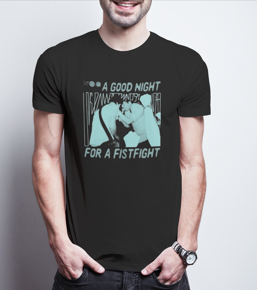A Good Night For A Fistfight Music Performance Scene T-Shirt