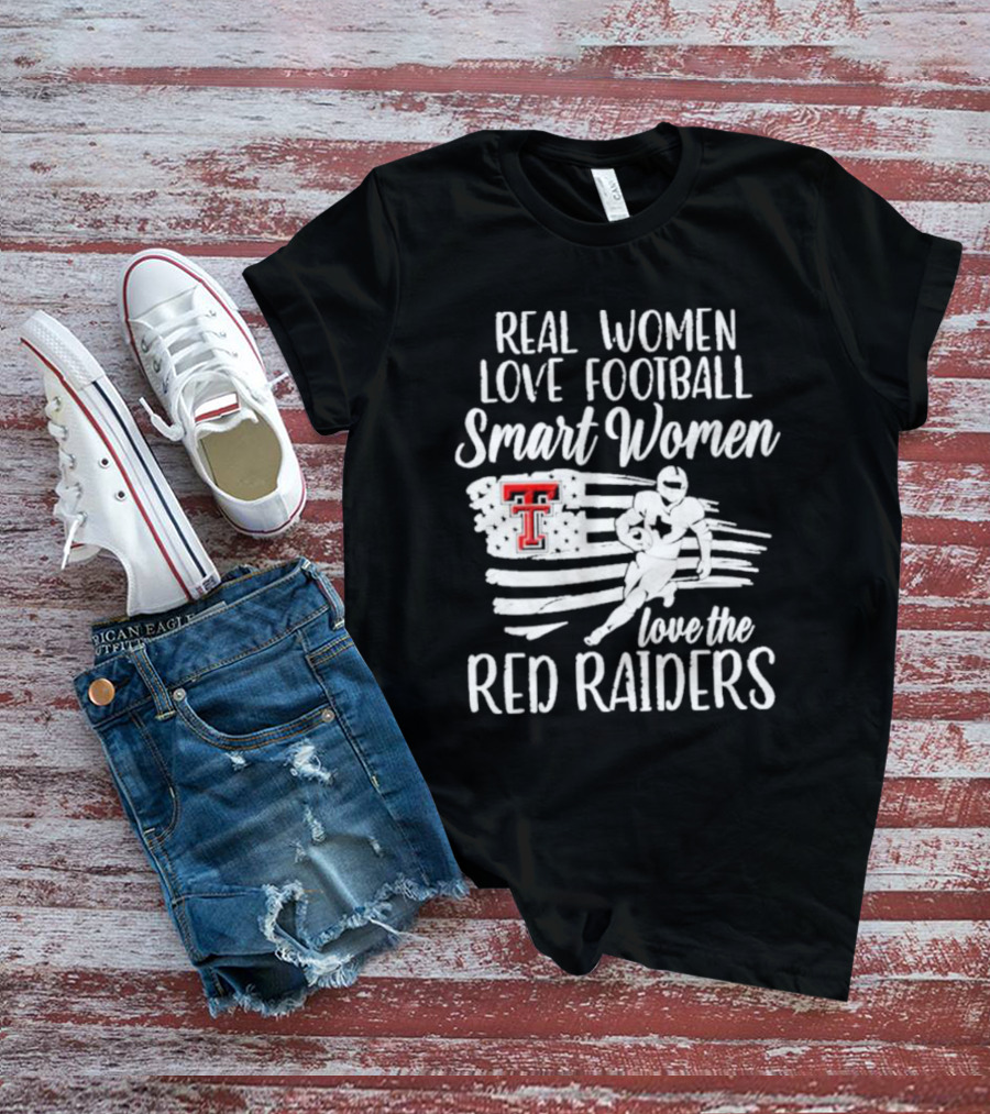 Real Women Love Football Smart Women Love The Red Raiders American Flag Player TT T-Shirt