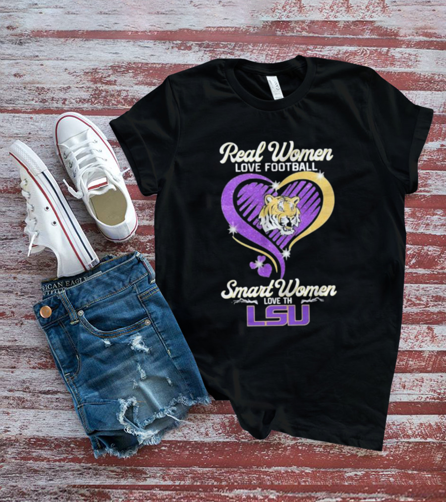 Real Women Love Football Smart Women Love The LSU Tigers Tiger Heart T-Shirt