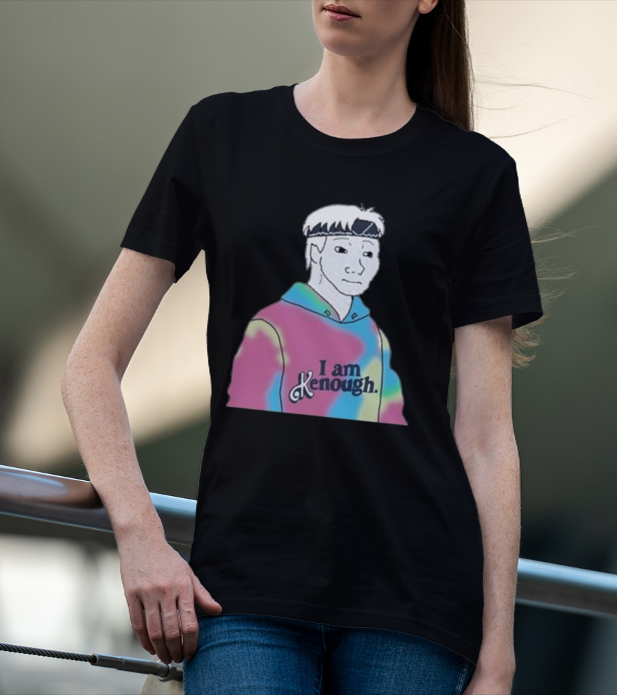 Everythingooc I Am Kenough Doomer Meme Colored T-Shirt