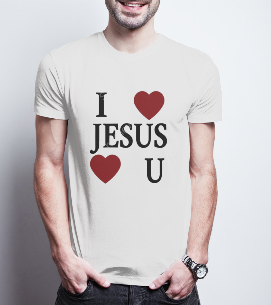 I Love Hearts Jesus Love Heart U T-Shirt