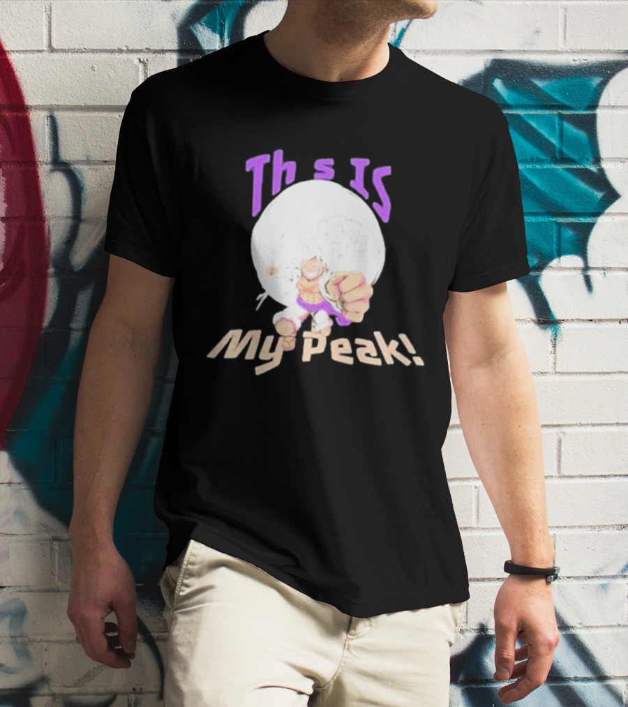 Monkey D Luffy Gear 5 This Is My Peak T-Shirt