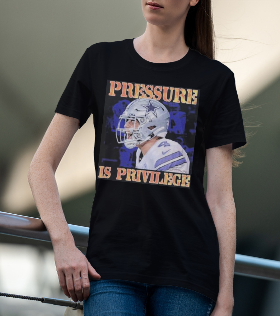 Dallas Cowboys Pressure Is Privilege Dak's Back T-Shirt