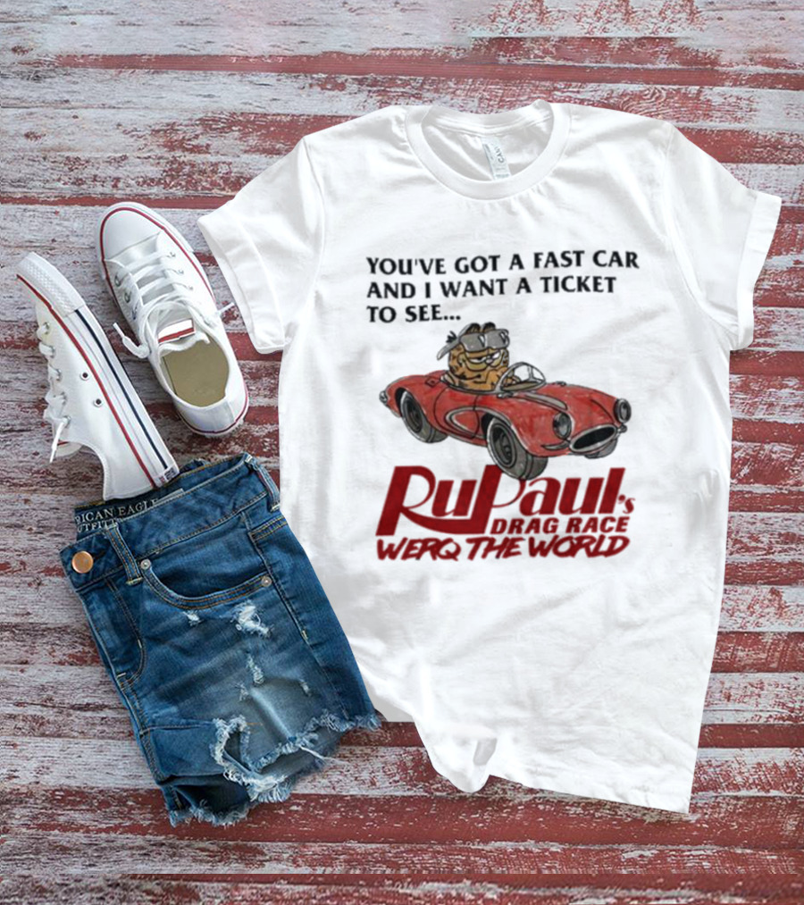Garfield Driving Fast Car Rupaul's Drag Race Werq The World Ticket T-Shirt