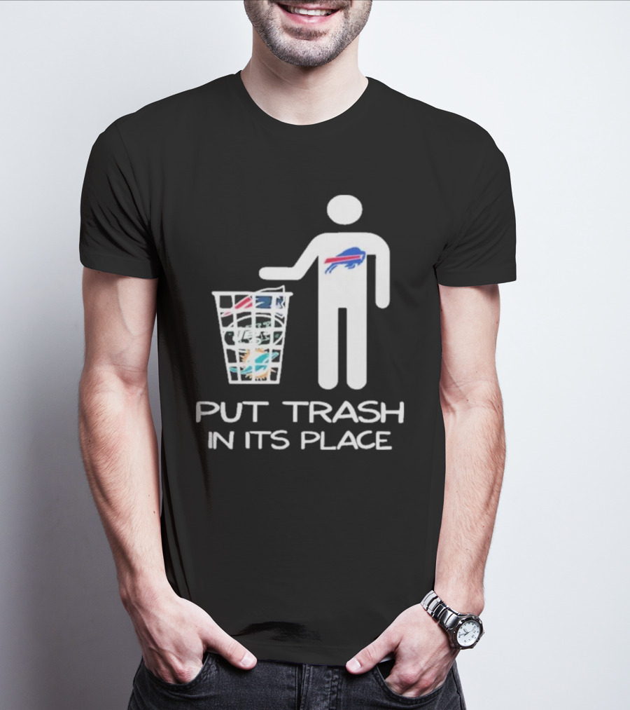 Buffalo Bills Put Trash In Its Place Funny NFL T-Shirt