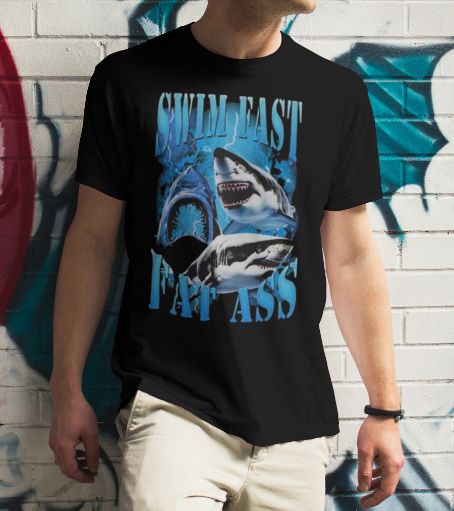 SWIM FAST EAT ASS Sharks Ocean T-Shirt