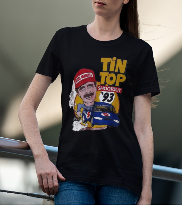 Tin Top Shootout '93 Nigel Mansell Racing Car T-Shirt
