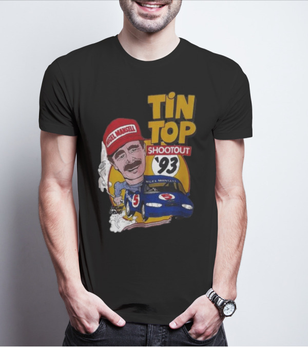Tin Top Shootout '93 Nigel Mansell Racing Car T-Shirt