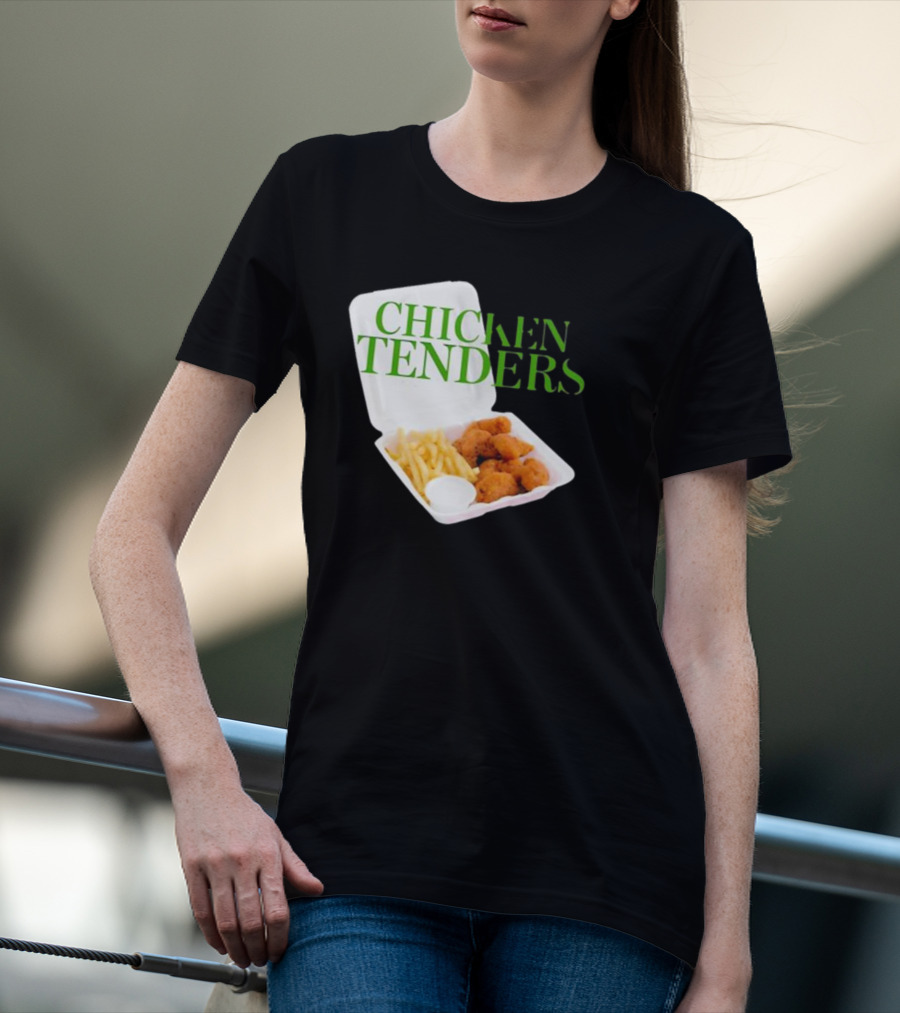 CHICKEN TENDERS Middleclassfancy The Perfect Lunch Exists T-Shirt