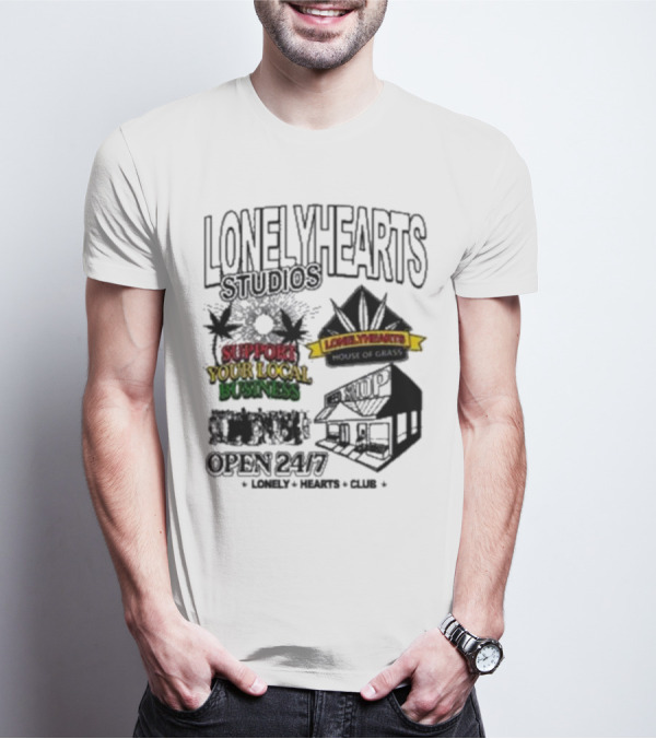 Lonely Hearts Studios Support Your Local Business House Of Grass Open 24/7 T-Shirt
