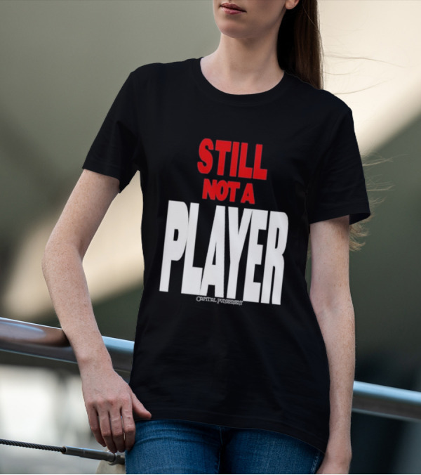 Still Not A Player Capital Punishment Big Pun T-Shirt