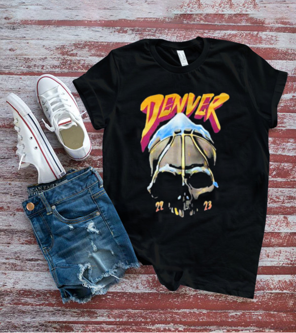 Denver Skull Basketball 22 23 T-Shirt