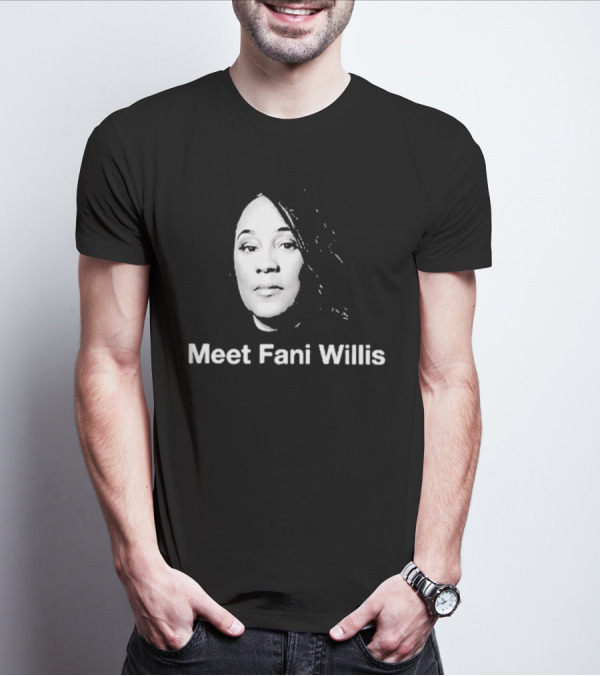 Meet Fani Willis T-Shirt