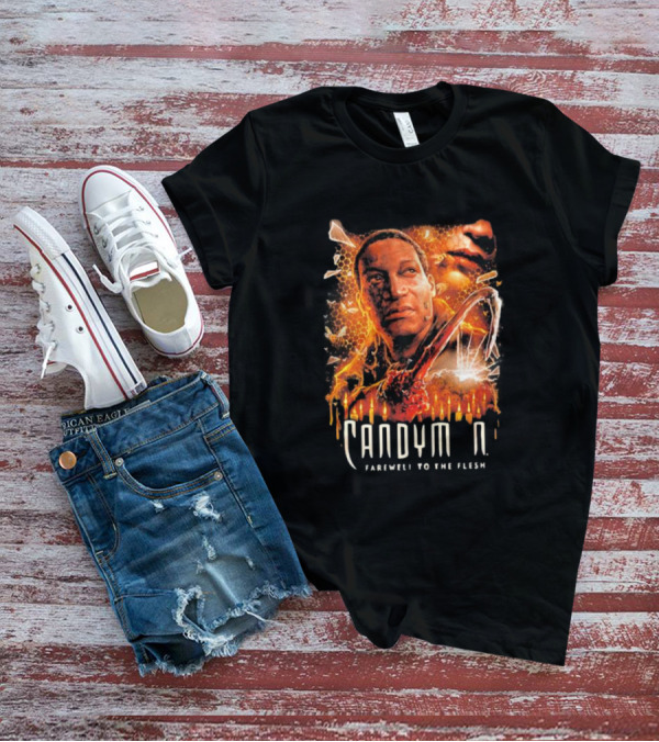 Candyman Farewell To The Flesh Call His Name Evil Comes When You Call His Name T-Shirt