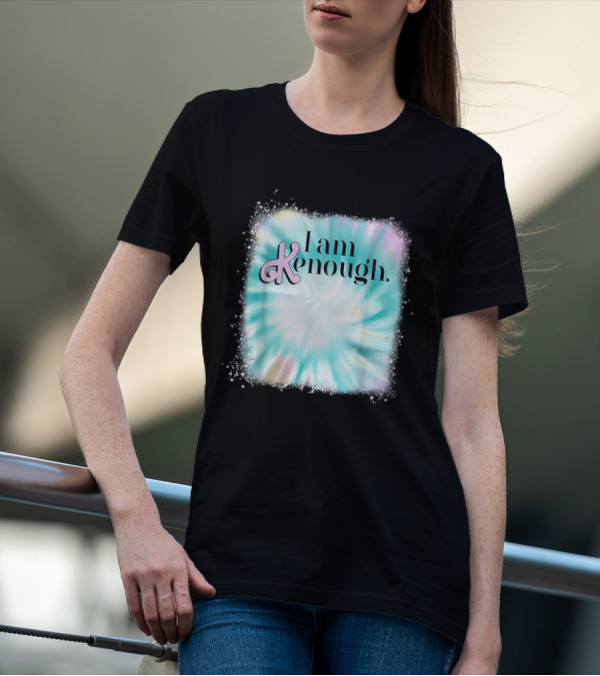 Pinky I Am Ken Enough Ken Logo Tie-Dye Background T-Shirt