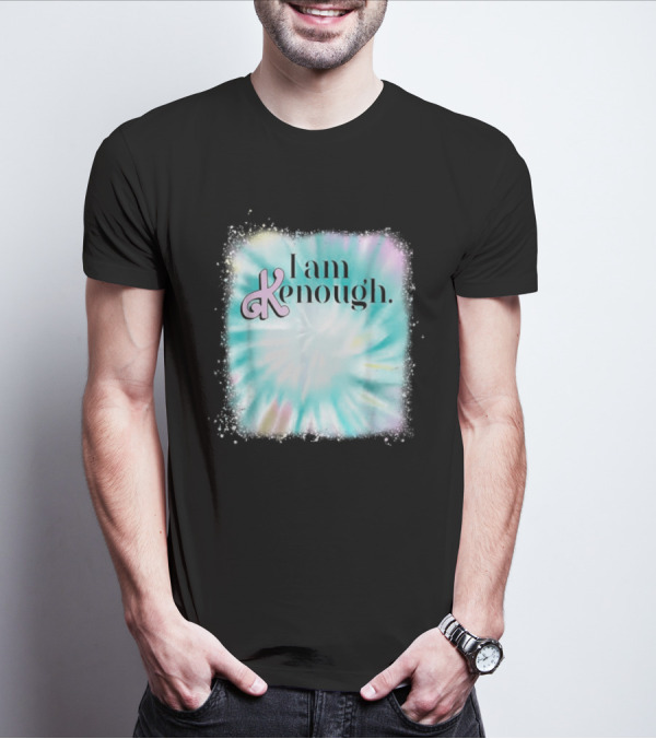 Pinky I Am Ken Enough Ken Logo Tie-Dye Background T-Shirt