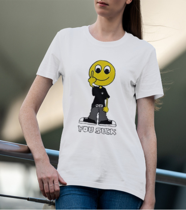 Never Heard Of You Suck Smiley Face Middle Finger T-Shirt