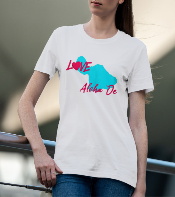 LOVE Aloha 'Oe Maui Island Map T-Shirt