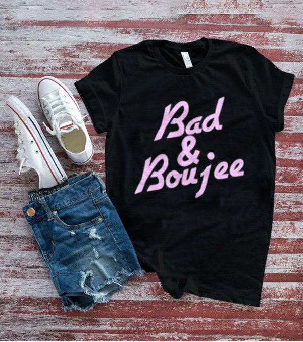 Bad And Boujee Text In Bold Pink T-Shirt