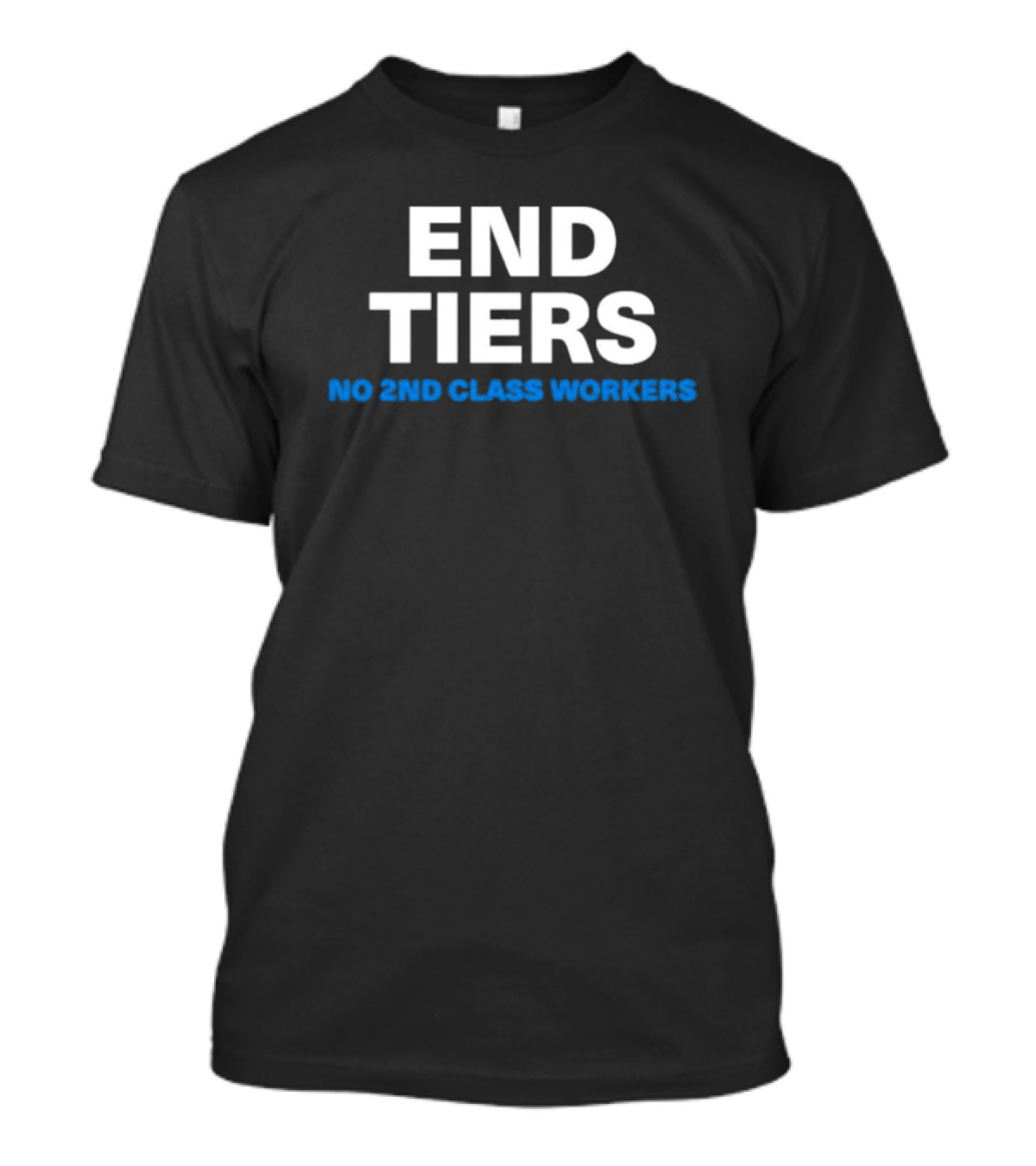 Shawn Fain End Tiers No 2nd Class Workers T-Shirt