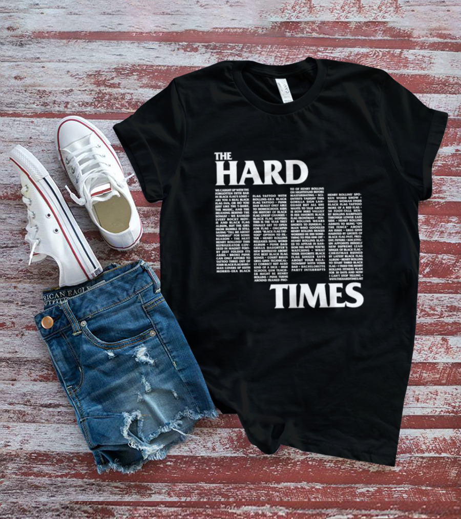 The Hard Times Rollins Black Flag Interview 80s Punk Scene T-Shirt